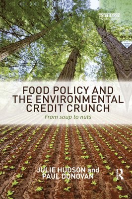 bokomslag Food Policy and the Environmental Credit Crunch