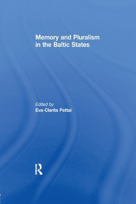bokomslag Memory and Pluralism in the Baltic States