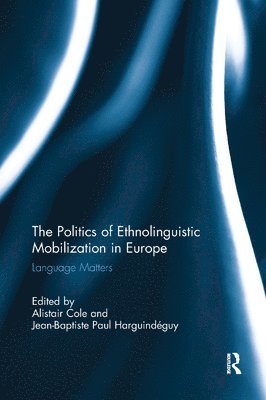 bokomslag The Politics of Ethnolinguistic Mobilization in Europe