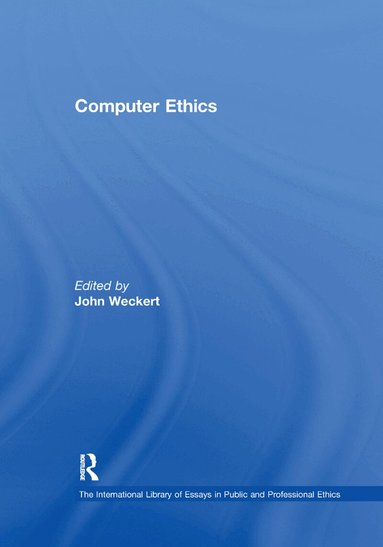 John Weckert - Computer Ethics, Häftad