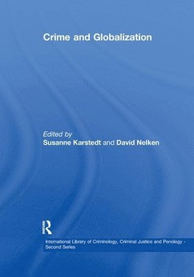 Susanne Karstedt, David Nelken - Crime and Globalization, Häftad
