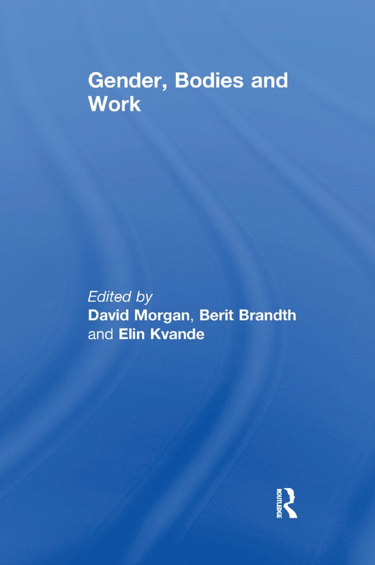 Gender, Bodies and Work
