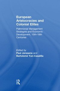 bokomslag European Aristocracies and Colonial Elites