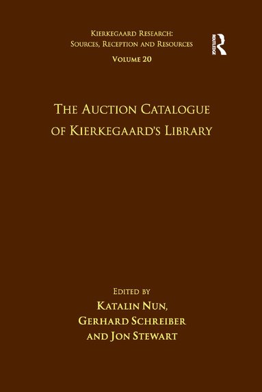 Katalin Nun, Gerhard Schreiber - Volume 20: The Auction Catalogue of Kierkegaard's Library, Häftad