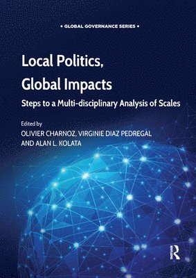 Local Politics, Global Impacts 1