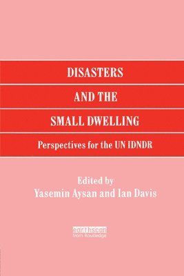 Disasters and the Small Dwelling 1