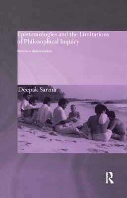 Epistemologies and the Limitations of Philosophical Inquiry 1