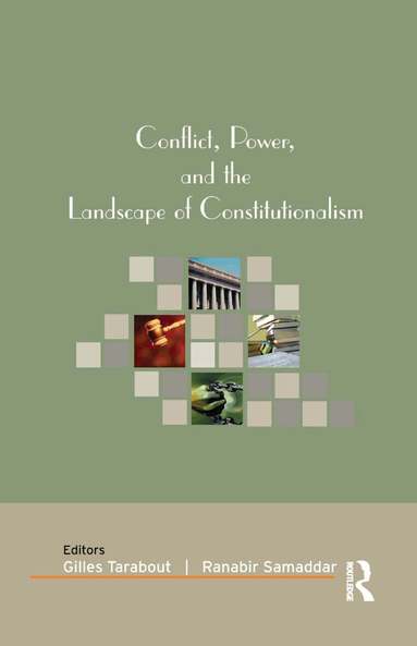 Gilles Tarabout, Ranabir Samaddar - Conflict, Power, and the Landscape of Constitutionalism, Häftad