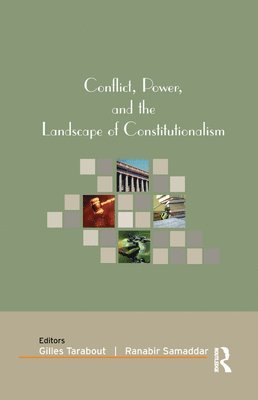 Conflict, Power, and the Landscape of Constitutionalism 1