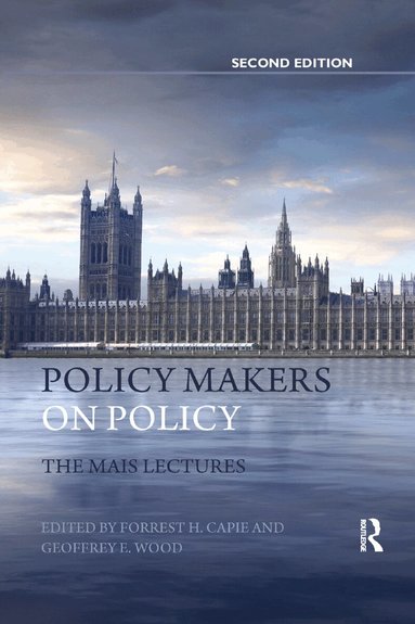 Forrest Capie, Geoffrey Wood - Policy Makers on Policy, Häftad