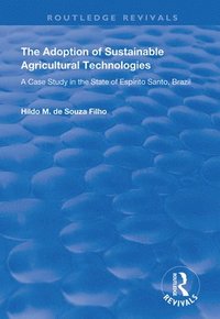 bokomslag The Adoption of Sustainable Agricultural Technologies