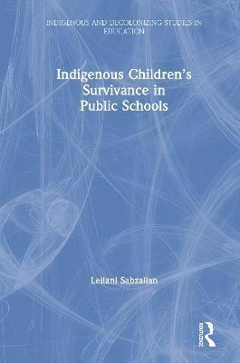 bokomslag Indigenous Childrens Survivance in Public Schools