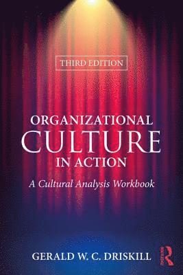 Gerald W. C. Driskill, USA) Driskill, Gerald W. C. (University of Arkansas at Little Rock - Organizational Culture in Action, Häftad