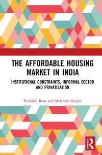 bokomslag The Affordable Housing Market in India