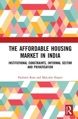 The Affordable Housing Market in India 1