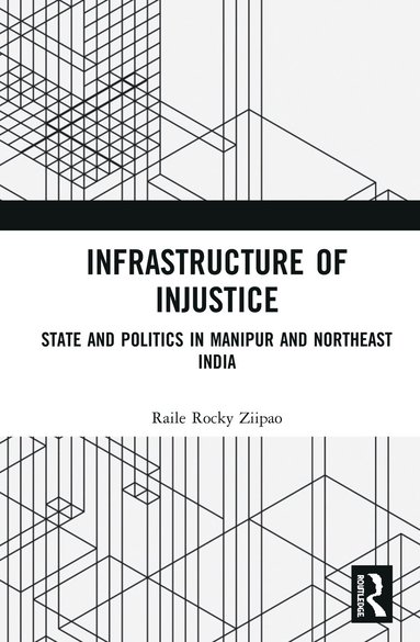 bokomslag Infrastructure of Injustice