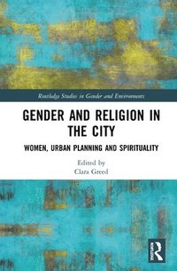 bokomslag Gender and Religion in the City
