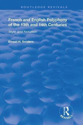 French and English Polyphony of the 13th and 14th Centuries 1