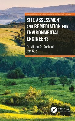 Site Assessment and Remediation for Environmental Engineers 1