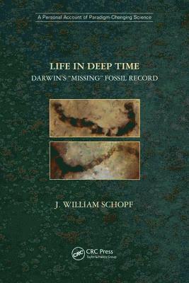 J. William Schopf, USA) Schopf, J. William (Department of Earth, Planetary, and Space Sciences, University of California, Los Angeles, California - Life in Deep Time, Häftad
