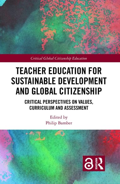 Philip Bamber - Teacher Education for Sustainable Development and Global Citizenship, Inbunden