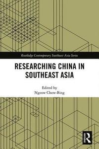 bokomslag Researching China in Southeast Asia