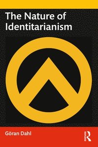 bokomslag The Nature of Identitarianism