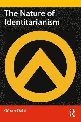 The Nature of Identitarianism 1