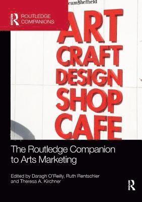bokomslag The Routledge Companion to Arts Marketing