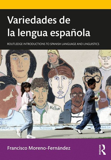 Francisco Moreno-Fernández - Variedades de la lengua española, Inbunden