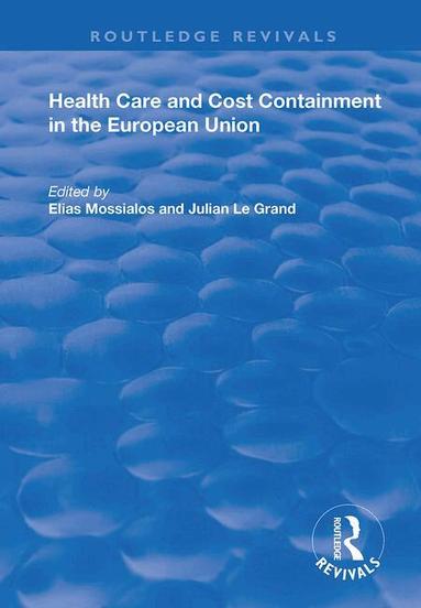 Elias Mossialos, Julian Le Grand - Health Care and Cost Containment in the European Union, Häftad