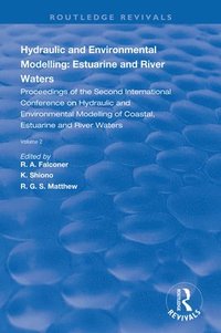 bokomslag Hydraulic and Environmental Modelling: Estuarine and River Waters