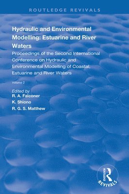 Hydraulic and Environmental Modelling: Estuarine and River Waters 1