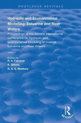 Hydraulic and Environmental Modelling: Estuarine and River Waters 1