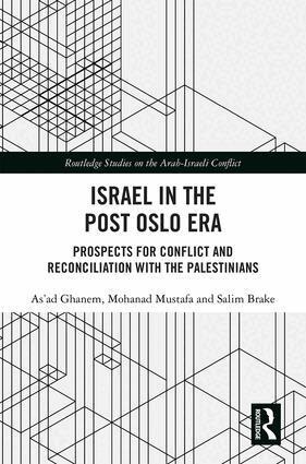 As'ad Ghanem, Mohanad Mustafa, Salim Brake - Israel in the Post Oslo Era, Inbunden