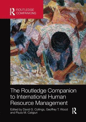 bokomslag The Routledge Companion to International Human Resource Management