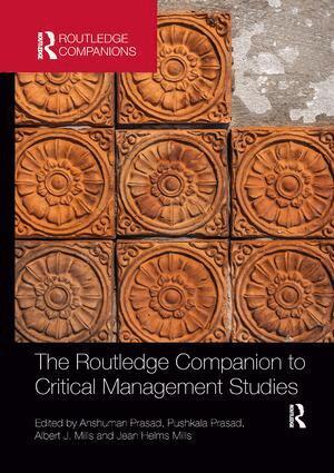 Anshuman Prasad, Pushkala Prasad, Albert Mills, Jean Helms Mills - Routledge Companion to Critical Management Studies, Häftad
