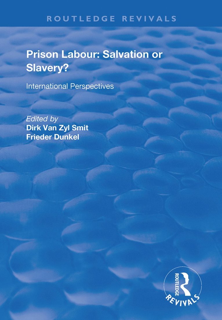 Prison Labour: Salvation or Slavery? 1