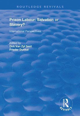 Prison Labour: Salvation or Slavery? 1
