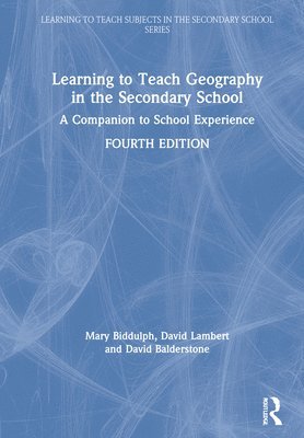 Learning to Teach Geography in the Secondary School 1