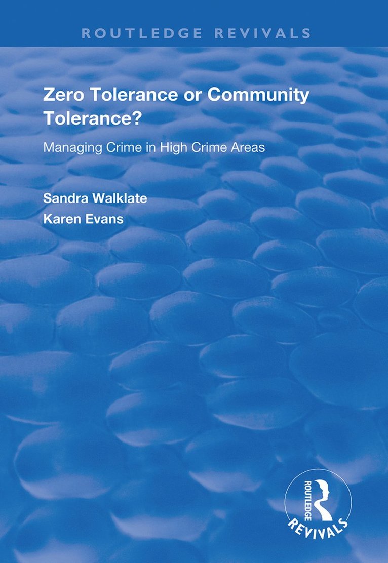 Sandra Walklate, Karen Evans - Zero Tolerance or Community Tolerance?, Inbunden