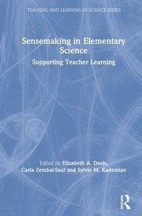 bokomslag Sensemaking in Elementary Science