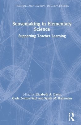 Sensemaking in Elementary Science 1