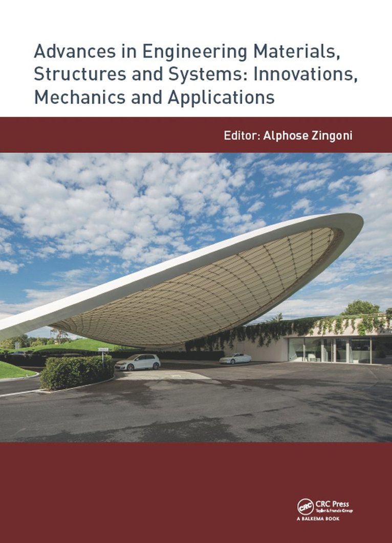 Alphose Zingoni - Advances in Engineering Materials, Structures and Systems: Innovations, Mechanics and Applications, Inbunden