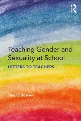 Tara Goldstein - Teaching Gender and Sexuality at School, Häftad