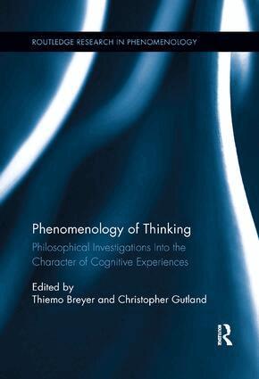 Thiemo Breyer, Christopher Gutland - Phenomenology of Thinking, Häftad
