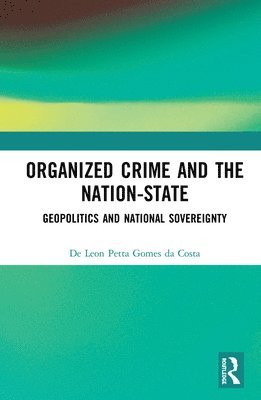 bokomslag Organized Crime and the Nation-State