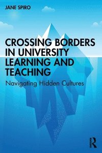 bokomslag Crossing Borders in University Learning and Teaching