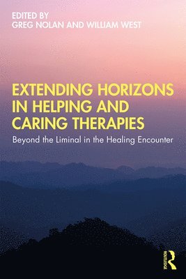 bokomslag Extending Horizons in Helping and Caring Therapies