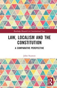 bokomslag Law, Localism, and the Constitution